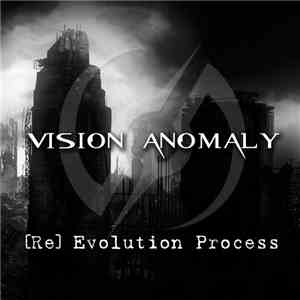 Vision Anomaly - [Re] Evolution Process