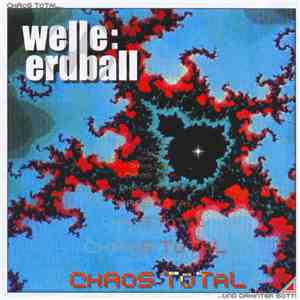 Welle: Erdball - Chaos Total