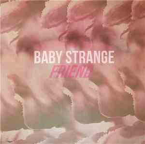 Baby Strange  - Friend