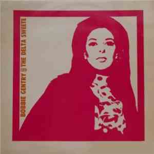 Bobbie Gentry - The Delta Sweete