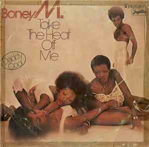Boney M. - Take The Heat Off Me