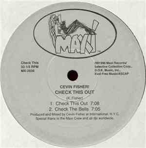 Cevin Fisher! - Check This Out / The Way We Used To