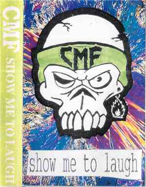 CMF - Show Me To Laugh