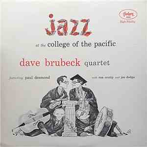 Dave Brubeck Quartet Featuring Paul Desmond - Jazz At The College Of The Pacific