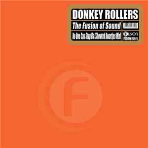 Donkey Rollers - The Fusion Of Sound / No One Can Stop Us (Showtek Kwartjes Mix)