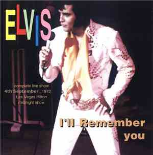 Elvis Presley - I'll Remember You