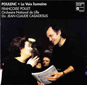 Francis Poulenc, Françoise Pollet, Jean-Claude Casadesus - La Voix humaine
