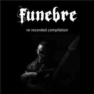 Funebre  - Re-Recorded Compilation