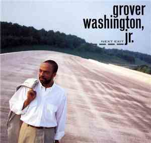 Grover Washington, Jr. - Next Exit