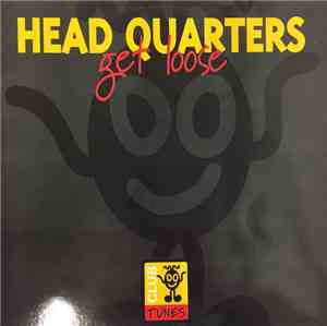 Head Quarters  - Get Loose