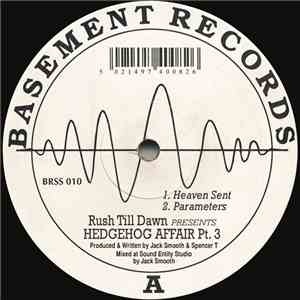 Hedgehog Affair - Rush Till Dawn Presents Hedgehog Affair Pt. 3