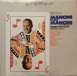 Henry Mancini And His Orchestra - Mancini Plays Mancini And Other Composers