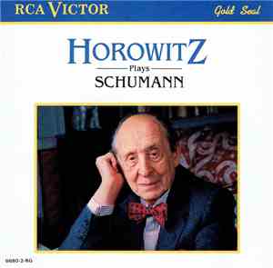 Horowitz, Schumann - Horowitz Plays Schumann