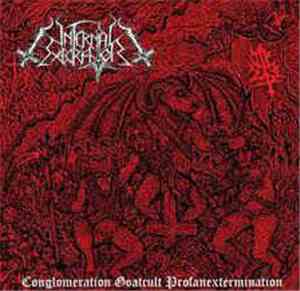 Infernal Execrator - Conglomeration Goatcult Profanextermination