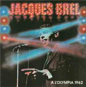 Jacques Brel - A L'Olympia 1962