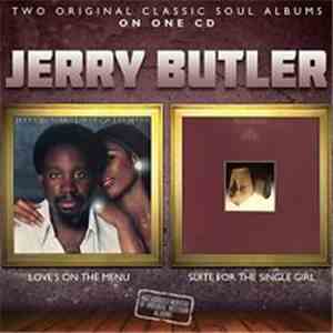 Jerry Butler - Love's On The Menu / Suite For The Single Girl