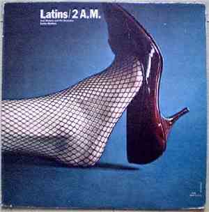 Jose Madeira And His Orchestra / Carlos Montoya - Latins / 2 A.M.