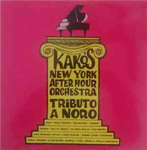 Kako And His New York After Hour Orchestra - Tributo A Noro