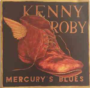 Kenny Roby - Mercury's Blues