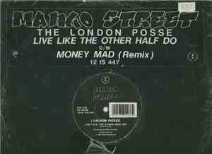 London Posse - Live Like The Other Half Do / Money Mad (Remix)