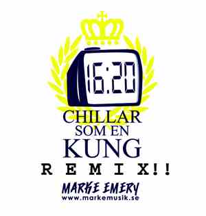 Marke - Chillar Som En Kung Remix