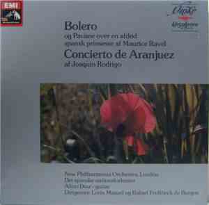 Maurice Ravel, Joaquín Rodrigo, New Philharmonia Orchestra, Orquesta Nacional De España - Bolero, Pavane Over En Afdød Og Concierto De Aranjuez