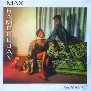 Max Rambhojan - Kouté Nouvel