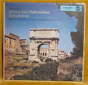 Mendelsohn - Charles Munch . . . . Boston Symphony Orchestra - Italian And Reformation Symphonies