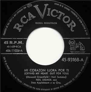Neil Sedaka Con Stan Applebaum Y Su Orq. - Mi Corazon Llora Por Ti / Escalera Al Cielo