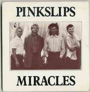 Pink Slips - Miracles