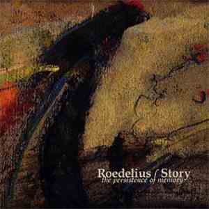 Roedelius / Story - The Persistence Of Memory
