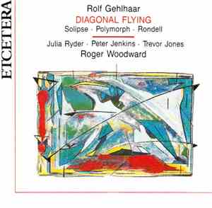 Rolf Gehlhaar - Roger Woodward - Diagonal Flying