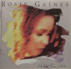 Rosie Gaines - Closer Than Close