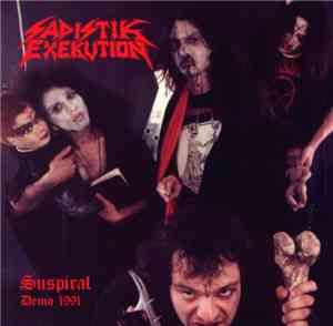 Sadistik Exekution / Doomed And Disgusting - Suspiral Demo 1991 / Murder In The Dark