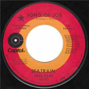 Seatrain - Song Of Job