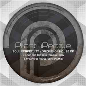 Soul Perpetuity - Origins Of House