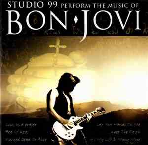 Studio 99 - Perform The Music Of Bon Jovi (Tribute)