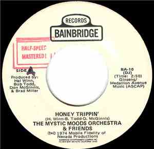 The Mystic Moods Orchestra & Friends - Honey Trippin' / Any Way You Want It