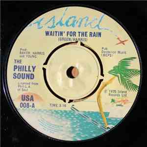 The Philly Sound / The Fantastic Johnny C - Waitin' For The Rain / Don't Depend On Me