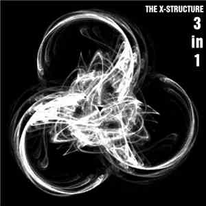 The X-Structure - 3 In 1