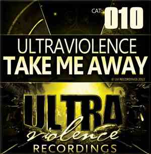 Ultraviolence  - Take Me Away
