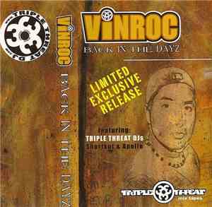 Vinroc Featuring Triple Threat DJs Shortkut & Apollo - Back In The Dayz