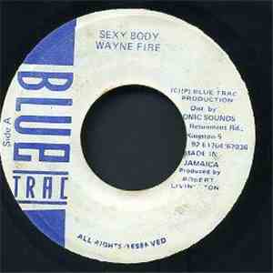 Wayne Fire - Sexy Body