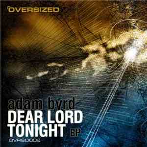 Adam Byrd - Dear Lord / Tonight EP