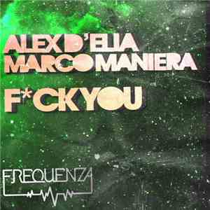 Alex D'Elia & Marco Maniera - Fck You