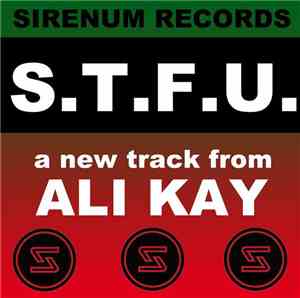 Ali Kay - S.T.F.U.