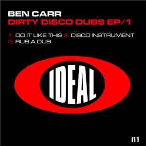 Ben Carr  - Dirty Disco Dubs EP/1