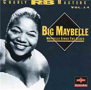 Big Maybelle - Maybelle Sings The Blues