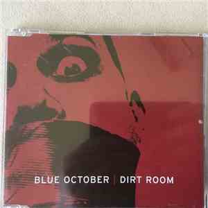 Blue October  - Dirt Room