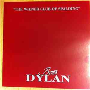 Bob Dylan - The Wiener Club Of Spalding